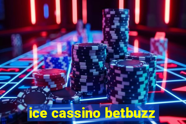 ice cassino betbuzz